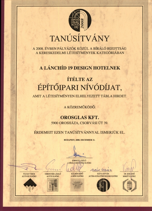 2008 Építőipari nívódíj - Lánchíd 19 design hotel - közreműködő az OROSházaGLAS Kft.